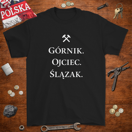 Koszulka Górnik Ojciec Ślązak – Fundament Wartości | Solidna Bawełna Gildan 2000